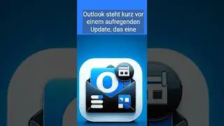 💻Outlook Update! 🆕Was gibt's Neues in 2024 #outlook #mircosoft