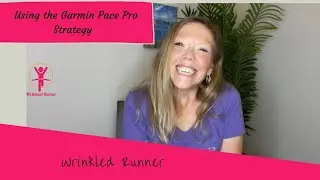 Using Garmin Pace Pro (Race Pacing Strategy/Course Building)