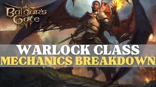 Baldur's Gate 3 - Warlock Mechanics Breakdown & Multiclass Options