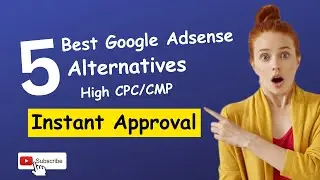 5 Best Google Adsense Alternatives For Your Blog 2023 || Instant Approval