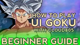 Dragon Ball FighterZ - ULTRA INSTINCT GOKU BEGINNER GUIDE | Tips & Tricks