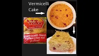 Vermicelli Cake - You will want this every day