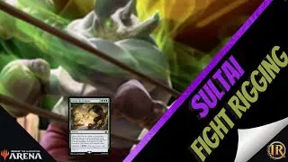 Sultai Fight Rigging | MTG Arena | Standard | Bo1 | Combo/Jank