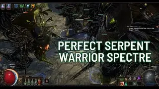 Perfect Serpent Warrior Spectre Build | Settlers of Kalguur 3.25