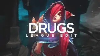 League of Legends | "DRUGS" - by evol
