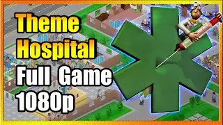 Theme Hospital Full Game. No Commentary.