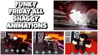 FUNKY FRIDAY ALL SHAGGY ANIMATIONS | ALL SHAGGY ANIMATIONS IN FUNKYFRIDAY | ALL ANIMATIONS