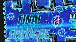 FINAL EPILOGUE by Pennutoh 100% [EXTREME DEMON] - Geometry dash