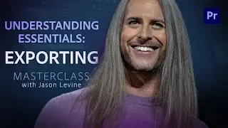 NFS + Adobe Premiere Pro Masterclass | The Essentials: Exporting
