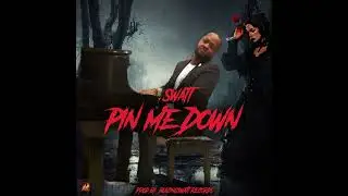 Swatt - Pin Me Down