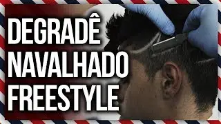 DEGRADÊ COM NAVALHADO FREESTYLE - PASSO A PASSO DETALHADO