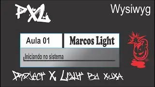 Aula 1 Wysiwyg Iniciando no sistema Marcos Light  |ProjectXLight