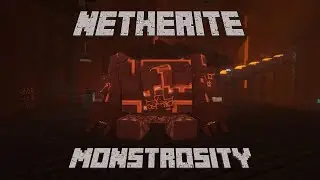 The Netherite Monstrosity