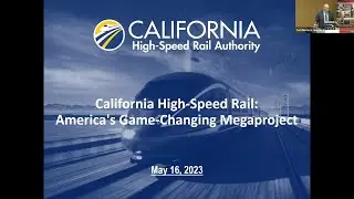 California High Speed Rail Presentation (High Speed Rail 2023 Conference)