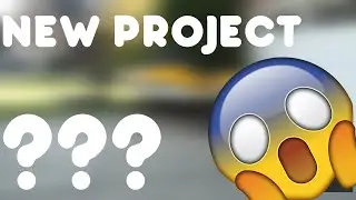 NEW PROJECT ANNOUNCEMENT!!