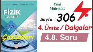 Yeni Müfredat 10. Sınıf Fizik Ders Kitabı sayfa 306 | 4. Ünite Dalgalar | 4.8. Soru testi çözümü