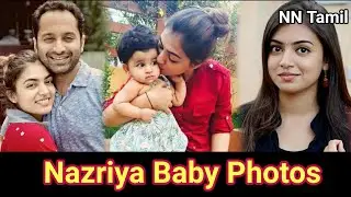 Tamil Actress Nazriya Nazim Photos | Nazriya Baby | Nazriya Family | NN Tamil
