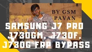 Samsung J7 Pro j730gm, j730f, j730g frp unlock without pc | BY GSM PAVAN