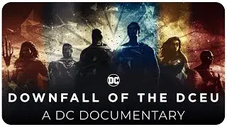 This Is How The DCEU FAILED | A DC Documentary