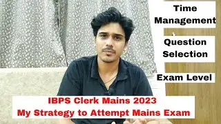 My Strategy To Attempt IBPS Clerk Mains 2023 Exam || Exam Level #ibps #ibpsclerk #ibpspo