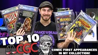 CGC Comics - Top 10 Comic First Appearances In My Collection