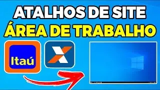 COMO CRIAR ATALHOS DE SITES NA ÁREA DE TRABALHO