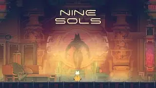 NINE SOLS  ПРОХОЖДЕНИЕ  ►  ХИТРЫЙ РАЗГРОМ  #17