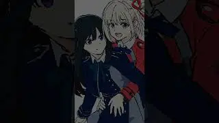 Chisato X Takina #lycoris