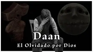 Daan the Man Forgotten by God | Fear and Hunger Lore