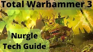 Nurgle Tech tree Guide! TW3 Immortal Empires - Nurgle Guides