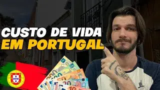 MEU CUSTO DE VIDA EM PORTUGAL 2024