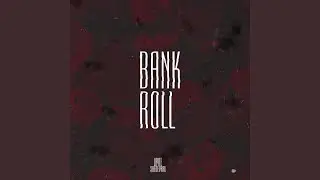 BANK ROLL