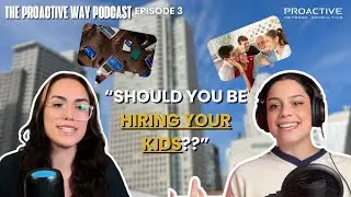 Should You Work With Your Family? - The ProActive Way Podcast w/ Cataleen Flores