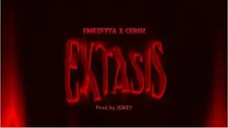 EMEZETTA - EXTASIS FT CERO2 (VIZUALIZER) PROD. JEIKEY