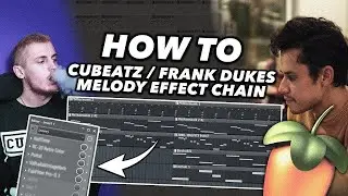 How to make your melodies sound like a Cubeatz/Frank Dukes sample [FL Studio]