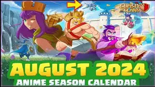AUGUST 2024 ANIME SEASON CALENDAR AND ANIME HEROS SKINS🤩( COC)