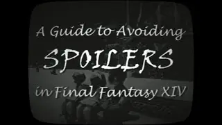 A Guide to Avoiding Spoilers in Final Fantasy XIV