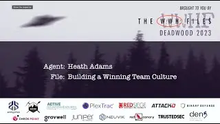 Building a Winning Team Culture | Heath Adams | WWHF 2023