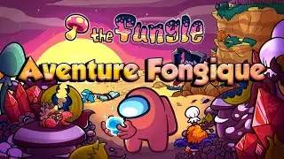 Découverte de The Fungle 🍄 | Map Among us |  Une Invasion de champignons !