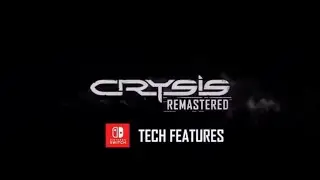 Nintendo Switch Tech Trailer (HD) - Crysis Remastered