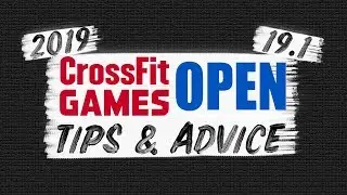 19.1 CrossFit Open Tips & Advice | Cole Sager