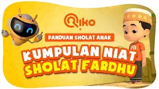 PANDUAN SHOLAT ANAK | KUMPULAN NIAT SHOLAT FARDHU - Riko The Series