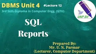Unit 4 Lecture 12 SQL Reports