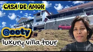 Luxury Villa Stay | Premium Stay | CASA DE AMOR  OOTY | CAMPFIRE & BARBEQUE
