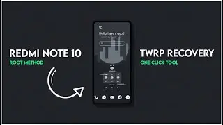 Mastering Redmi Note 10: TWRP Recovery Guide for Tech Enthusiasts