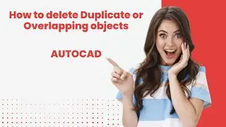 Overkill Autocad, Delete duplicate objects Autocad, Delete overlapped objects Autocad,How to,