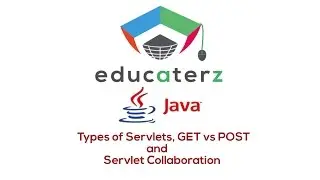 Java Programming Tutorial - 41 Servlets: Types of Servlets, GET vs POST and Servlet Collaboration