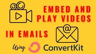 How to embed and play videos in Emails using Convertkit