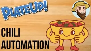 Chili Automation! (Mod Update) - PlateUp! Modded Dish