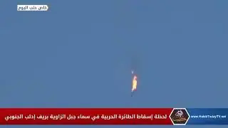 Syria Idlib   Another footage showing one of the 2 SyAF warplanes shot down by Turkey over Idlib